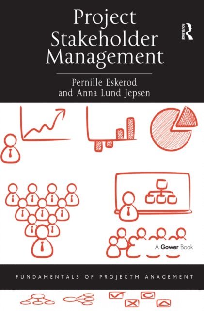 Anna Lund Jepsen, Pernille Eskerod - Project Stakeholder Management, E-bok