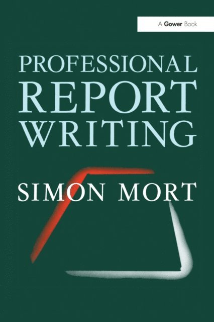 Simon Mort - Professional Report Writing, E-bok. Tillgänglighet: Lägg i varukorg