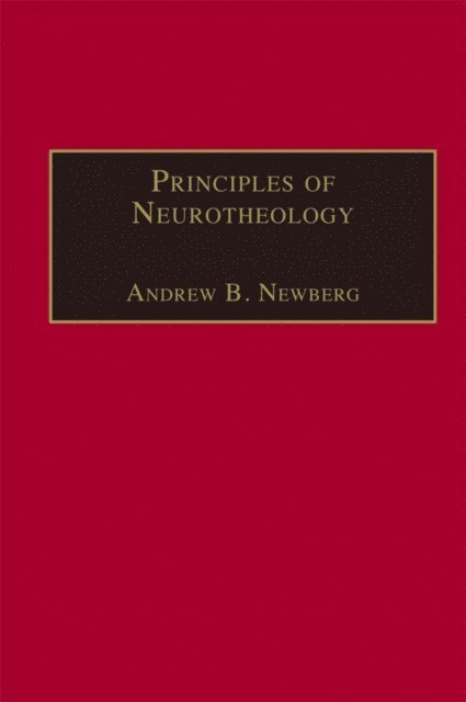 Andrew B. Newberg - Principles of Neurotheology, E-bok