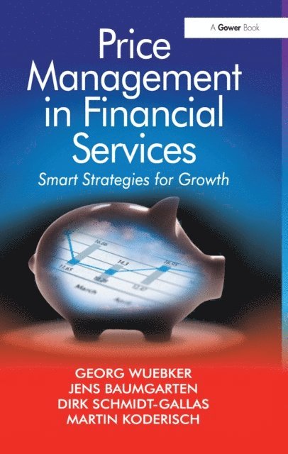 Martin Koderisch, Jens Baumgarten, Georg Wuebker - Price Management in Financial Services, E-bok
