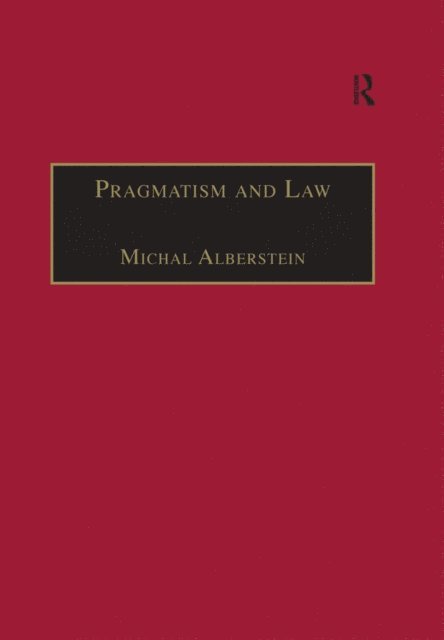 Michal Alberstein - Pragmatism and Law, E-bok