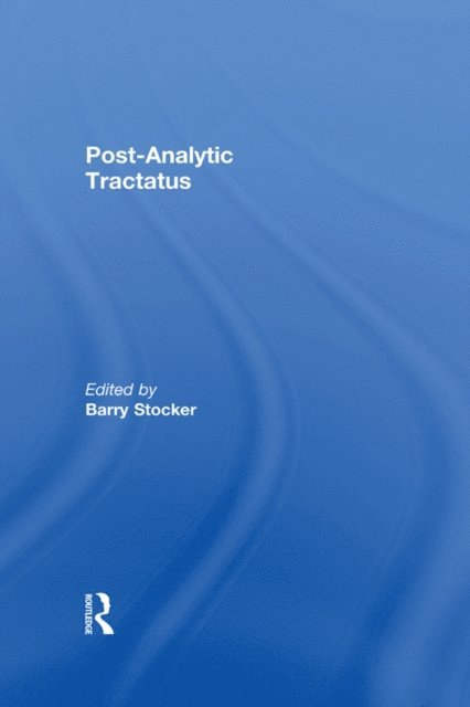 Barry Stocker - Post-Analytic Tractatus, E-bok