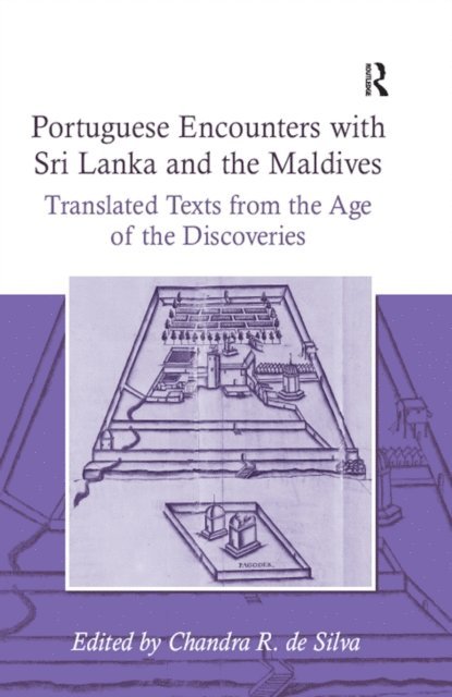 Chandra R. de Silva - Portuguese Encounters with Sri Lanka and the Maldives, E-bok