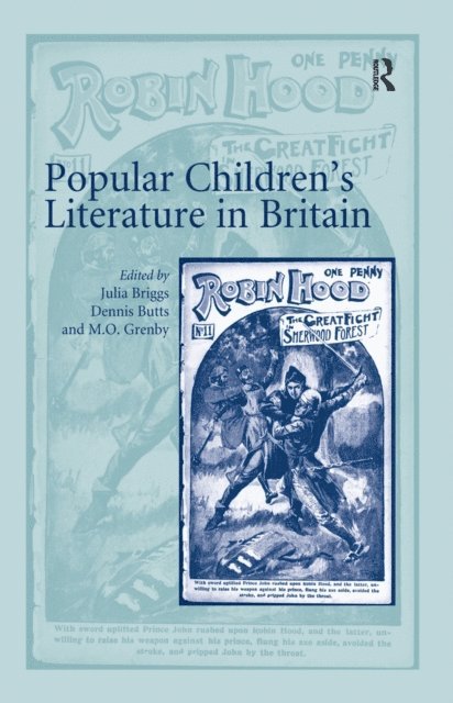 Dennis Butts, Julia Briggs - Popular Children's Literature in Britain, E-bok