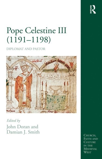 Damian J. Smith, John Doran - Pope Celestine III (1191-1198), E-bok