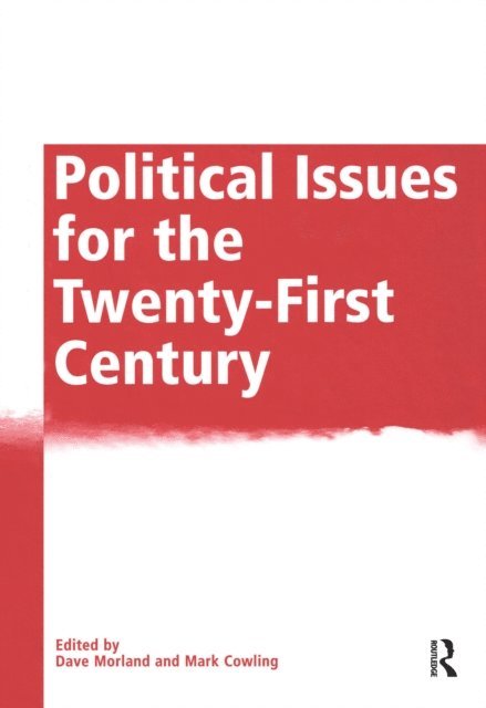 Mark Cowling, Dave Morland - Political Issues for the Twenty-First Century, E-bok