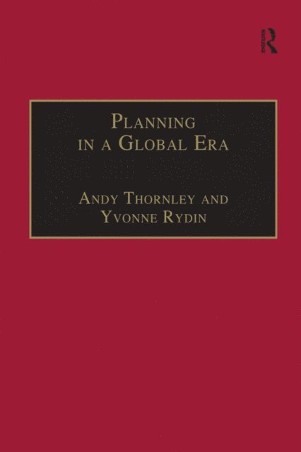 Andy Thornley, Yvonne Rydin - Planning in a Global Era, E-bok