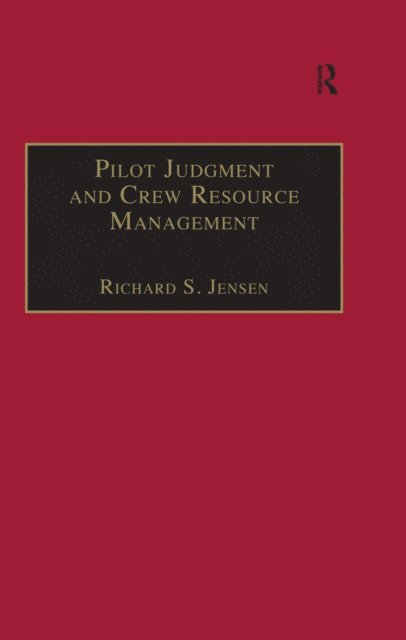 Richard S. Jensen - Pilot Judgment and Crew Resource Management, E-bok. Tillgänglighet: Lägg i varukorg