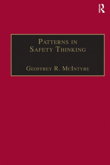 Geoffrey R. McIntyre - Patterns In Safety Thinking, E-bok. Tillgänglighet: Lägg i varukorg