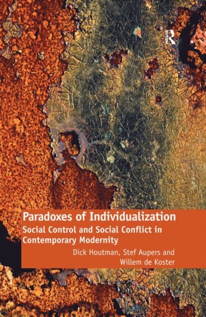 Willem de Koster, Stef Aupers, Dick Houtman - Paradoxes of Individualization, E-bok