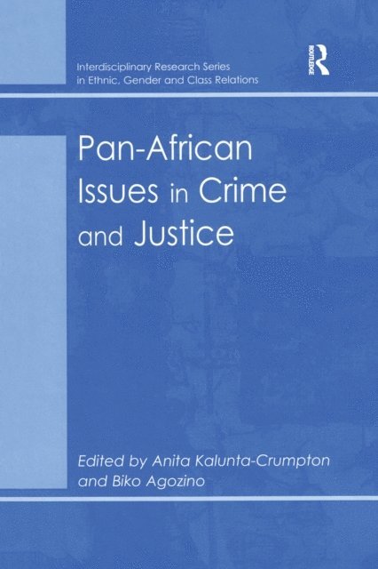 Biko Agozino, Anita Kalunta-Crumpton - Pan-African Issues in Crime and Justice, E-bok