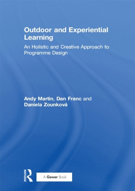 Dan Franc, Andy Martin - Outdoor and Experiential Learning, E-bok