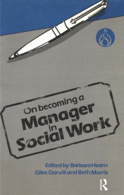 Giles Darvill, Barbara Hearn - On Becoming a Manager in Social Work, E-bok