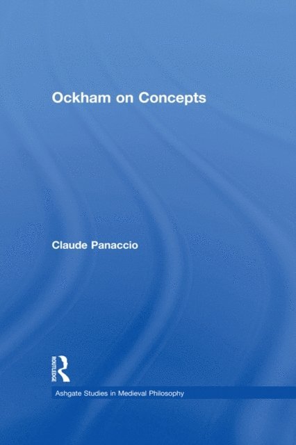 Claude Panaccio - Ockham on Concepts, E-bok