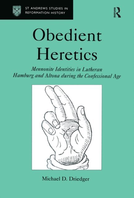 Michael D. Driedger - Obedient Heretics, E-bok