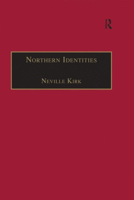Neville Kirk - Northern Identities, E-bok