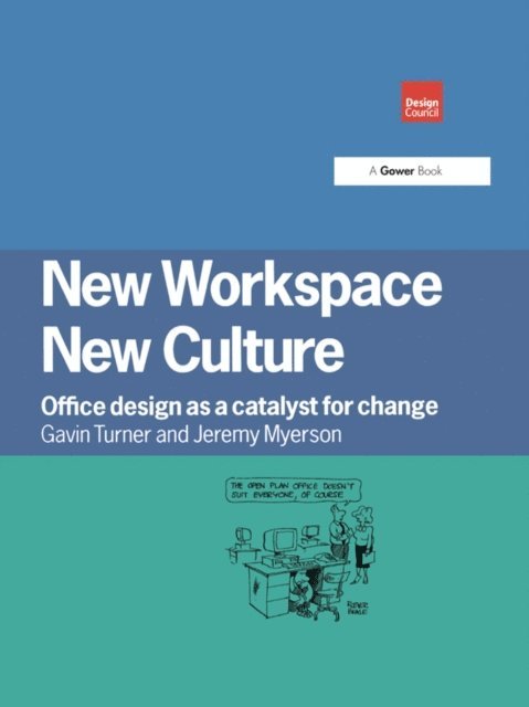 Jeremy Myerson, Gavin Turner - New Workspace, New Culture, E-bok