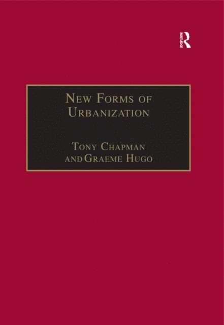 Graeme Hugo, Tony Champion - New Forms of Urbanization, E-bok