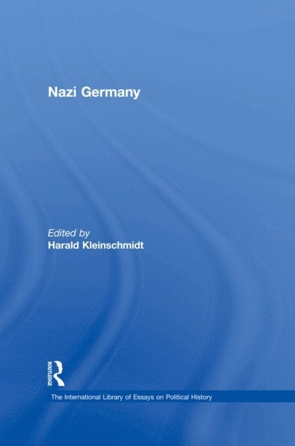 Harald Kleinschmidt - Nazi Germany, E-bok