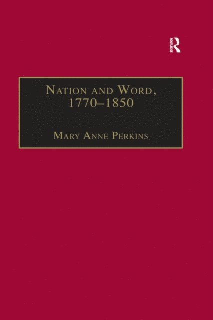 Mary Anne Perkins - Nation and Word, 1770-1850, E-bok