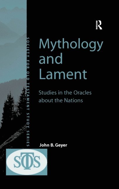 John B. Geyer - Mythology and Lament, E-bok