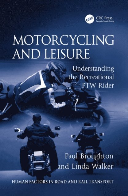 Linda Walker, Paul Broughton - Motorcycling and Leisure, E-bok