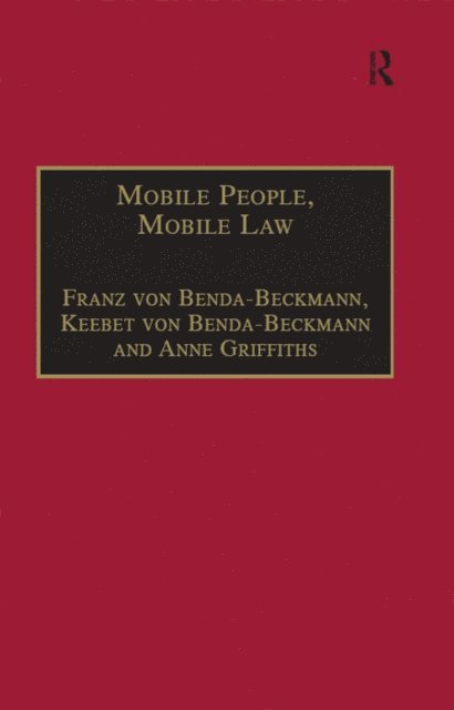 Keebet von Benda-Beckmann, Franz von Benda-Beckmann - Mobile People, Mobile Law, E-bok