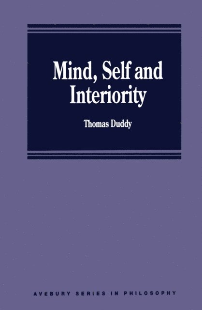 Thomas Duddy - Mind, Self and Interiority, E-bok