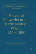 Merchant Networks in the Early Modern World, 1450?1800