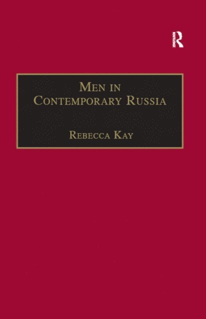 Rebecca Kay - Men in Contemporary Russia, E-bok