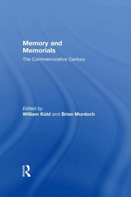 Brian Murdoch, William Kidd - Memory and Memorials, E-bok