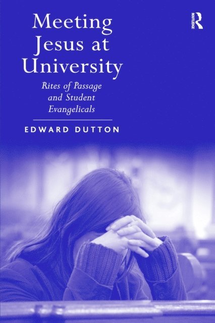 Edward Dutton - Meeting Jesus at University, E-bok