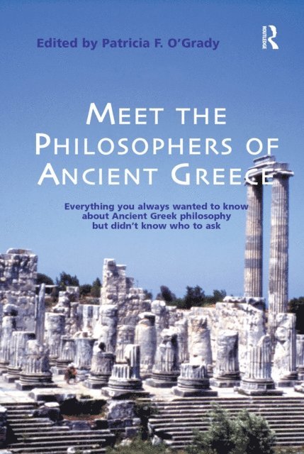 Patricia F. O'Grady - Meet the Philosophers of Ancient Greece, E-bok
