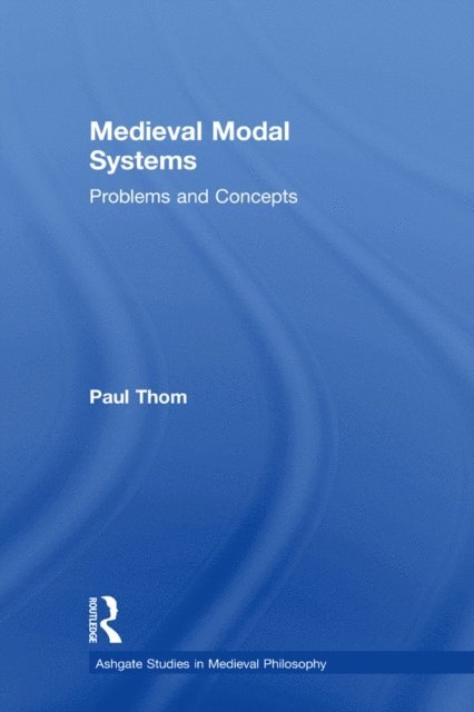 Paul Thom - Medieval Modal Systems, E-bok