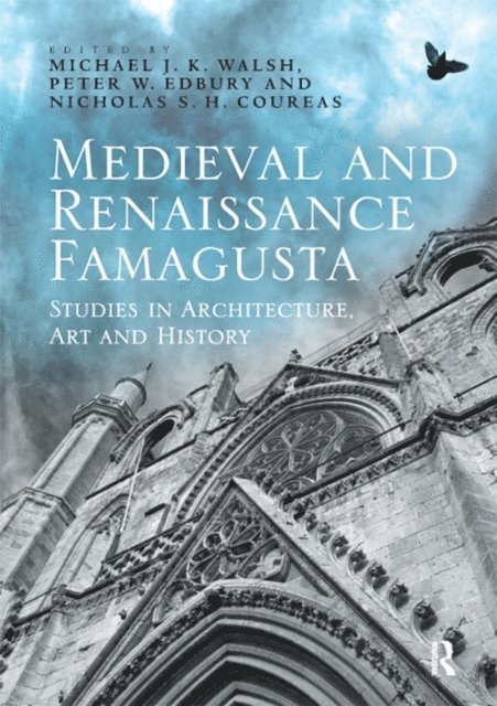 Nicholas S.H. Coureas, Peter W. Edbury, Michael J. K. Walsh - Medieval and Renaissance Famagusta, E-bok