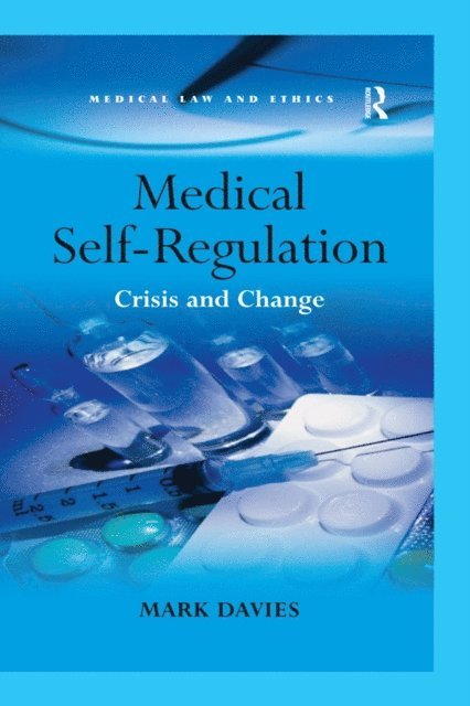Mark Davies - Medical Self-Regulation, E-bok