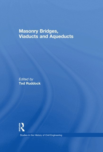 Ted Ruddock - Masonry Bridges, Viaducts and Aqueducts, E-bok