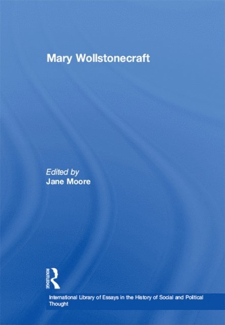 Jane Moore - Mary Wollstonecraft, E-bok