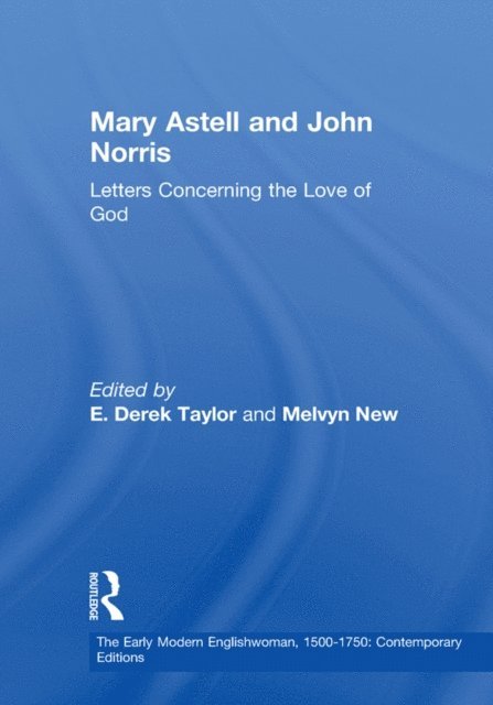 Melvyn New, E. Derek Taylor - Mary Astell and John Norris, E-bok