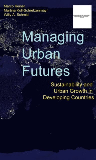 Marco Keiner, Martina Koll-Schretzenmayr - Managing Urban Futures, E-bok