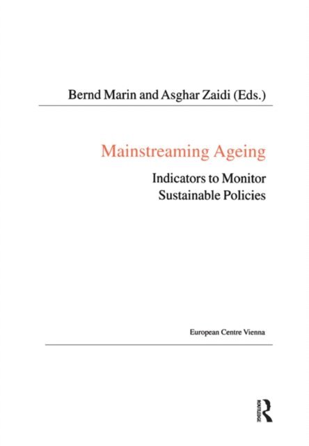 Asghar Zaidi, Bernd Marin - Mainstreaming Ageing, E-bok