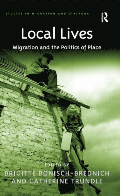 Brigitte Bonisch-Brednich, Catherine Trundle - Local Lives, E-bok