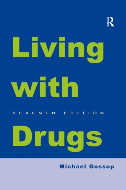 Michael Gossop - Living With Drugs, E-bok