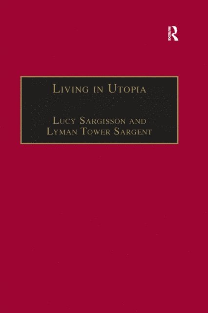 Lyman Tower Sargent, Lucy Sargisson - Living in Utopia, E-bok