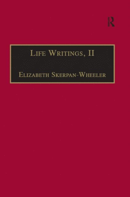 Elizabeth Skerpan-Wheeler - Life Writings, II, E-bok
