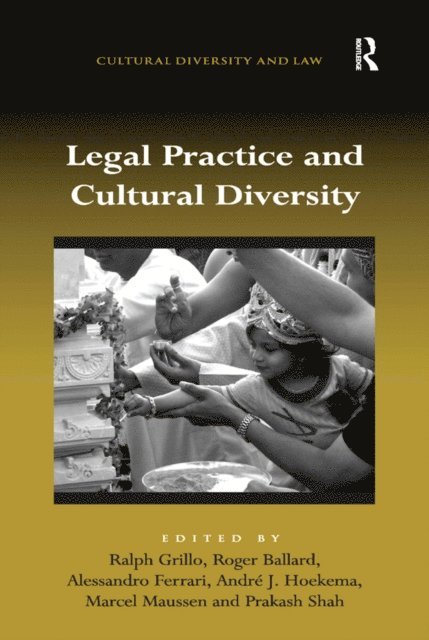 Prakash Shah, Marcel Maussen, AndrA(c) J. Hoekema, Alessandro Ferrari, Roger Ballard, Ralph Grillo - Legal Practice and Cultural Diversity, E-bok
