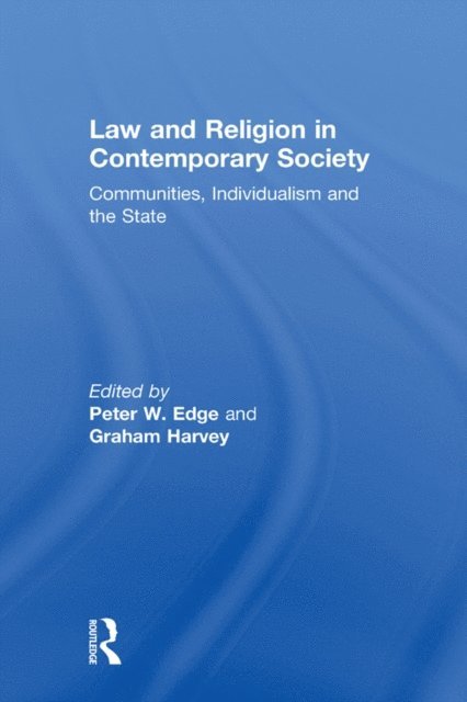 Graham Harvey, Peter W. Edge - Law and Religion in Contemporary Society, E-bok
