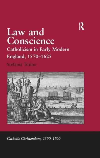 Stefania Tutino - Law and Conscience, E-bok