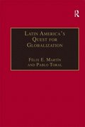 Latin America''s Quest for Globalization