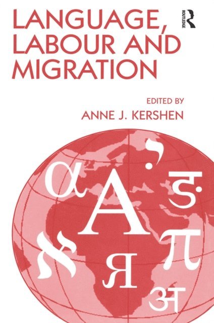 Anne J. Kershen - Language, Labour and Migration, E-bok